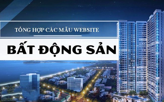 Tổng hợp các mẫu website bất động sản đẹp